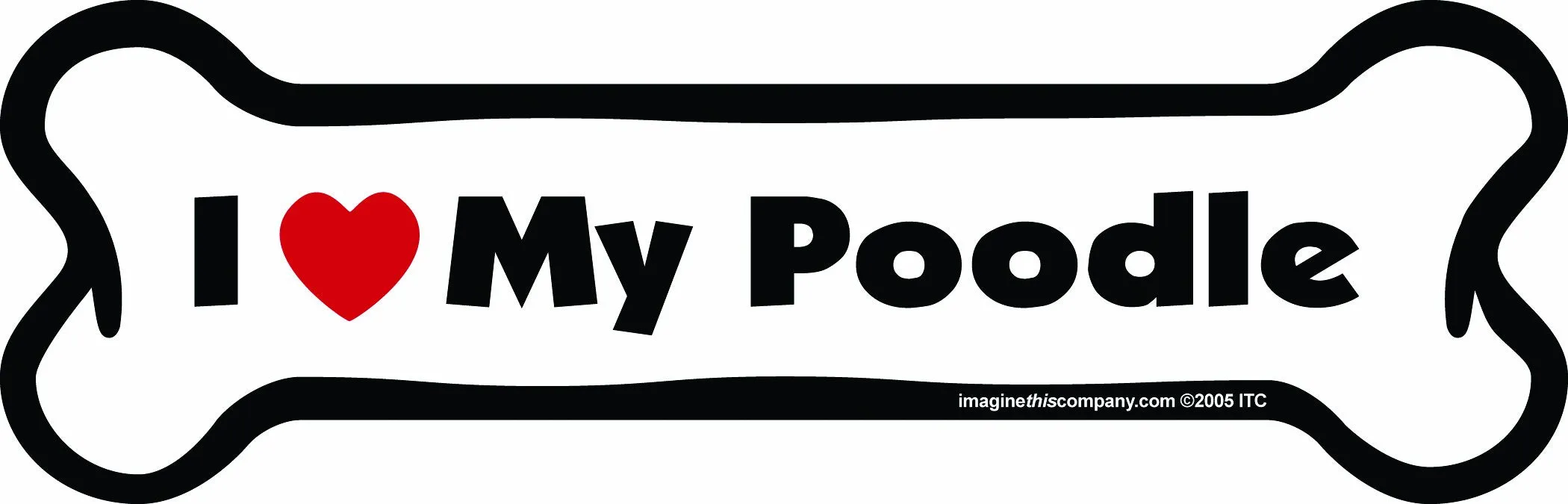 Imagine This Bone Car Magnet, I Love My Poodle, 2-Inch by 7-Inch