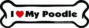 Imagine This Bone Car Magnet, I Love My Poodle, 2-Inch by 7-Inch