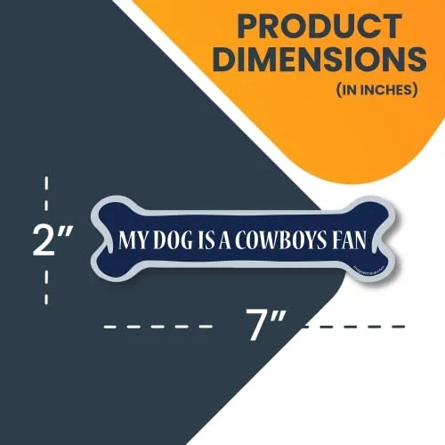 Magnet Me Up My Dog is a Cowboys Fan Bone Magnet Decal, 2x7 InchesHeavy Duty for Car Truck SUV Waterproof …